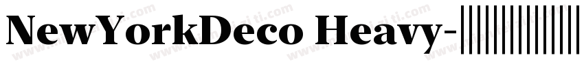 NewYorkDeco Heavy字体转换